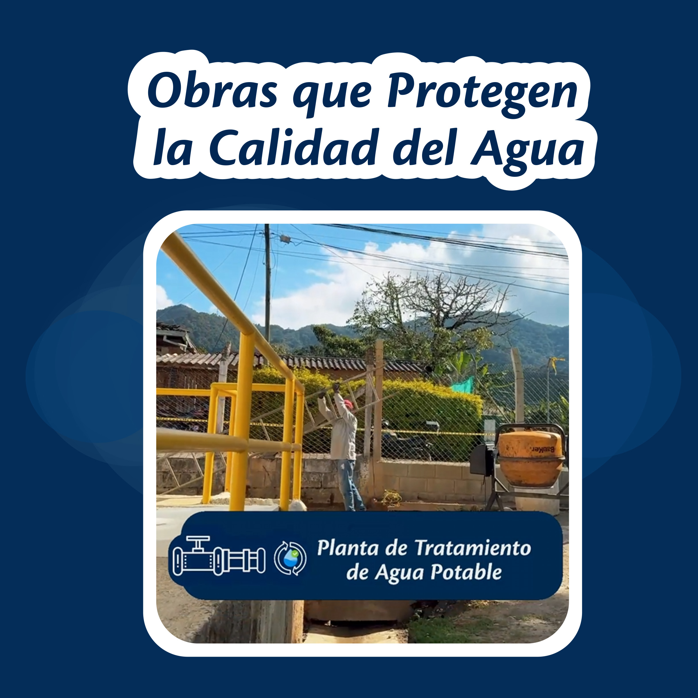 Obras que Protegen la Calidad del Agua